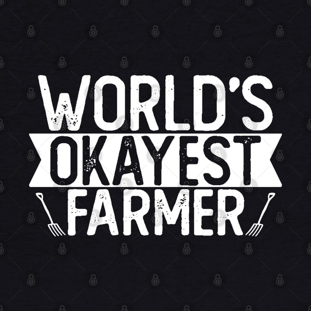 World's Okayest Farmer T shirt Farmer Gift by mommyshirts